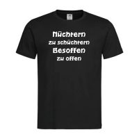 T-Shirt Spruch Besoffen Offen – Nüchtern zu schüchtern Besoffen zu offen