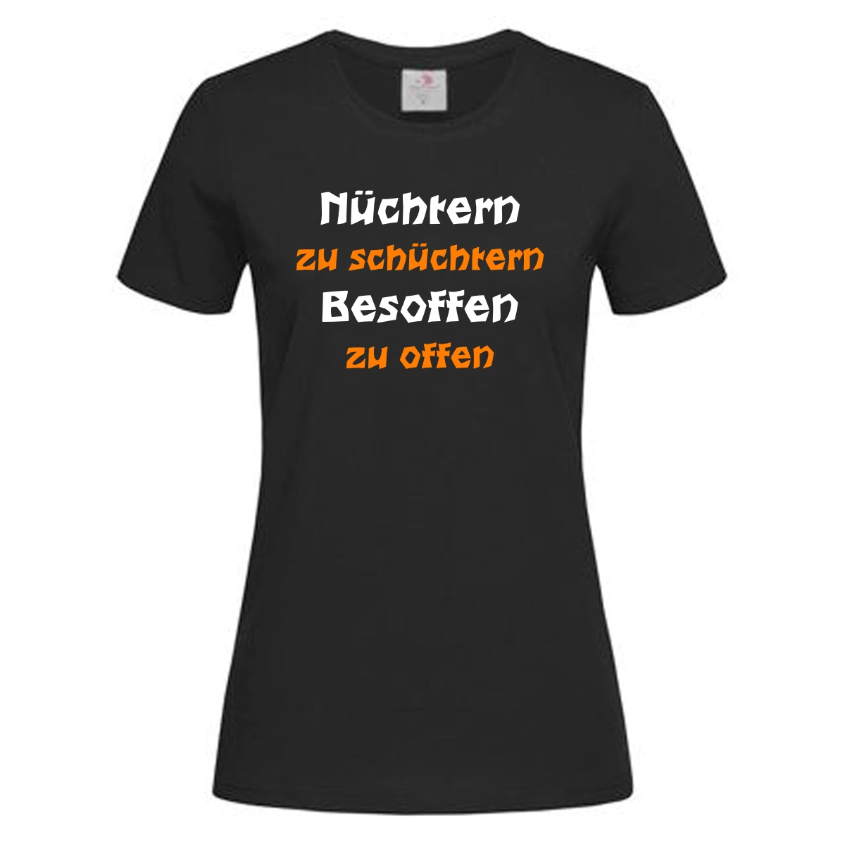 TShirt Nüchtern zu schüchtern Besoffen zu offen