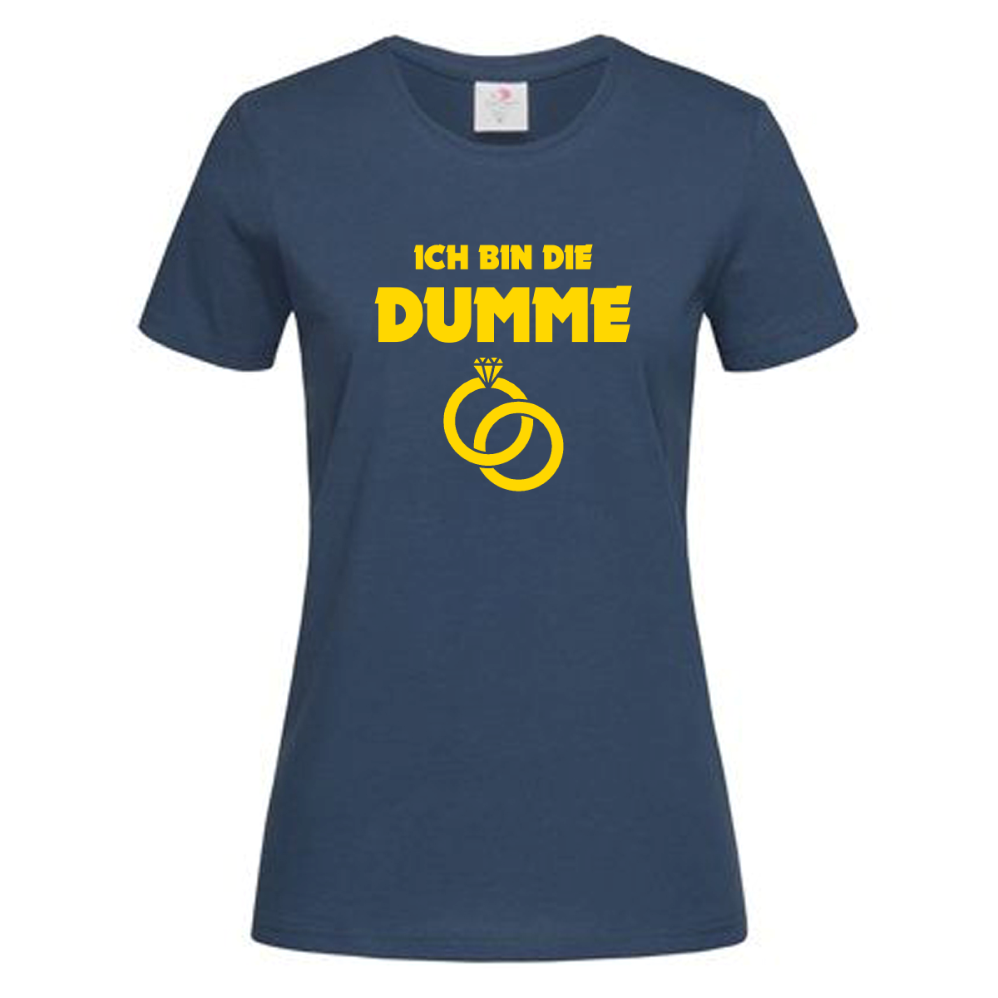 T-Shirt Poltern Die Dumme – Ich bin die Dumme – mit Eheringen